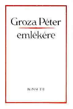 Sipos Attila - Groza Péter emlékére