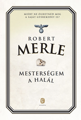 Robert Merle - Mestersgem a hall