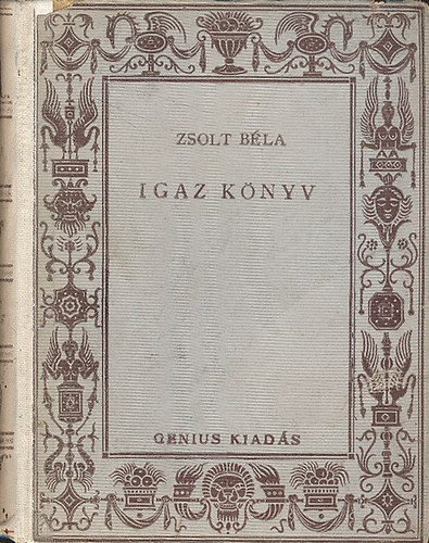 Zsolt B�la - Igaz k�nyv