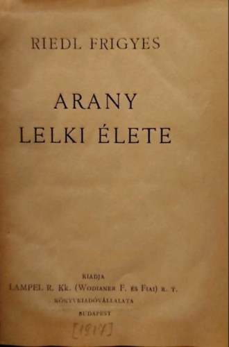 Riedl Frigyes - Arany lelki lete