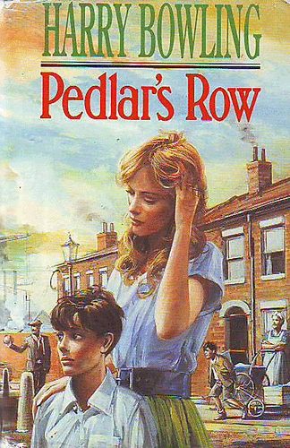 Harry Bowling - Pedlar's Row