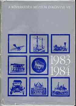 Veress Istv�n  (szerk.) - A K�zleked�si M�zeum �vk�nyve VII. 1983-1984