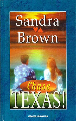 Sandra Brown - Texas Chase!