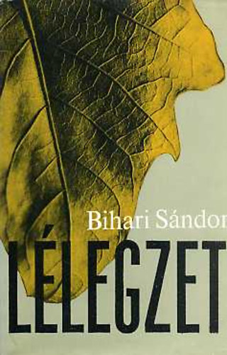 Bihari Sándor - Lélegzet