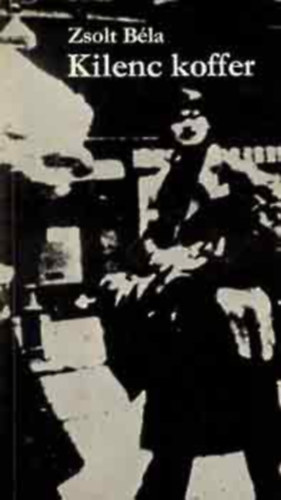 Zsolt Béla - Kilenc koffer