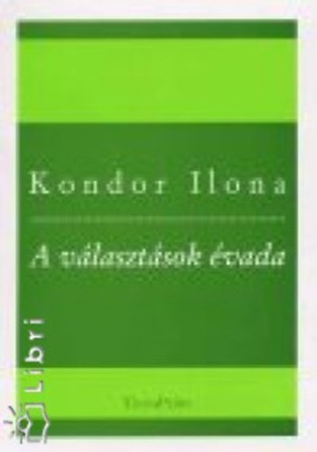 Kondor Ilona - A vlasztsok vada