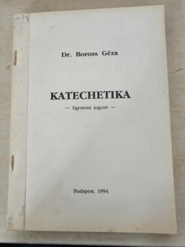 Dr. Boross G�za - Katechetika