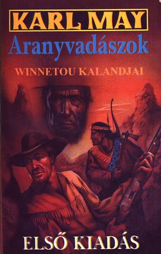 Karl May - Aranyvadszok (Winnetou kalandjai)