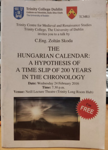 Zolt�n Skoda - The Hungarian calendar: A Hypothesis of a Time Slip of 200 Years in the Chronology (A magyar napt�r: 200 �ves id�cs�sz�s hipot�zise a kronol�gi�ban)