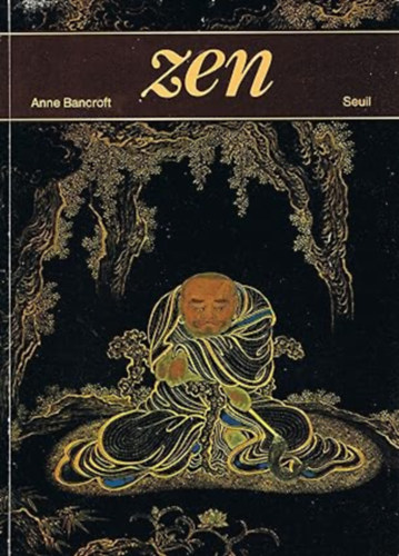 Anne Bancroft - Zen - L'exprience directe de la ralit