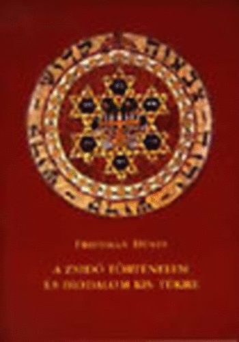 Dr. Friedman D�nes - A zsid� t�rt�nelem �s irodalom kis t�kre