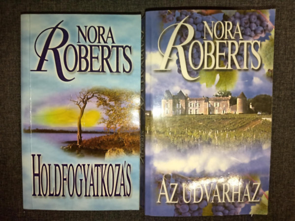 Nora Roberts J. D. Robb - Holdfogyatkoz�s + Az udvarh�z (2db Nora Roberts reg�ny)