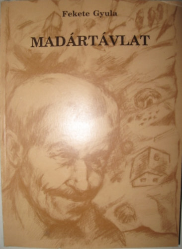Fekete Gyula - Madrtvlat