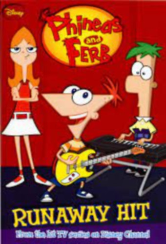 Phineas and Ferb - Runaway Hit