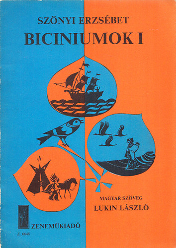 Lukin Lszl - Biciniumok I-III. (Japn dalok + Amerikai s Kanadai npdalok + Ausztrl, japn, amerikai, francia s romniai magyar npdalok.)