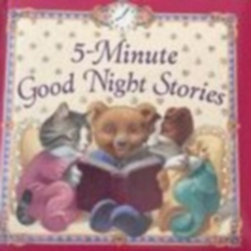 5-Minute good night stories