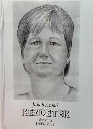Jakab Anik� - Kezdetek - Verseim 1995-1997