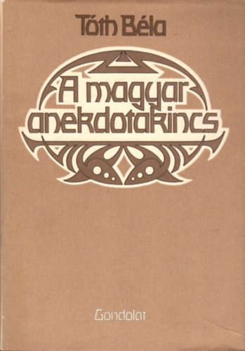 Tth Bla - A magyar anekdotakincs