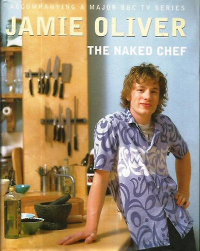 Jamie Oliver - The Naked Chef