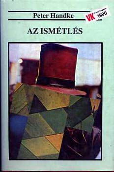Peter Handke - Az ismtls