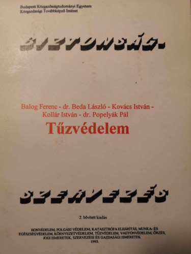 Balog Ferenc - dr. Beda L�szl� - Kov�cs Istv�n - Nagy B�la - T�zv�delem (Biztons�gszervez�s)