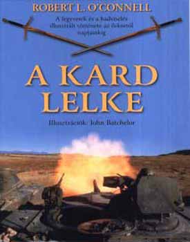 Robert L. O'Connell - A kard lelke