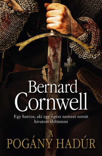 Bernard Cornwell - A pogny hadr