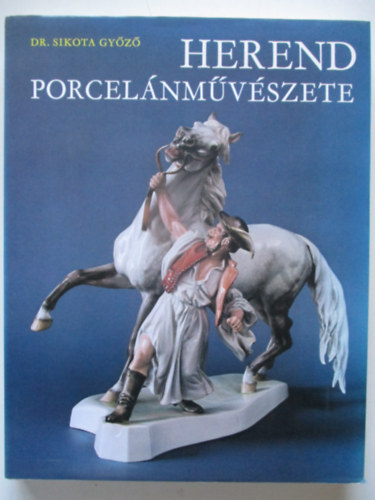 Dr. Sikota Gy�z� - Herend porcel�nm�v�szete
