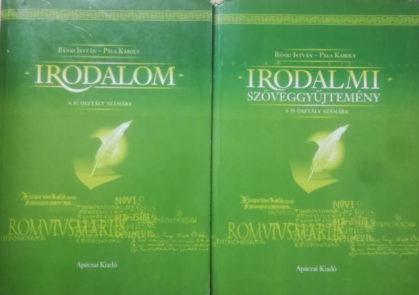 P�la K�roly B�nki Istv�n - Irodalom 10. + Irodalmi sz�veggy�jtem�ny a k�z�piskol�k 10. �vfolyama sz�m�ra