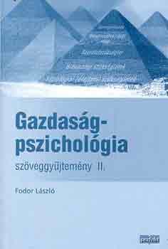 Fodor László - Gazdaságpszichológia - Szöveggyűjtemény II.