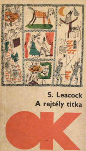 S. Leacock - A rejtly titka (Olcs knyvtr)