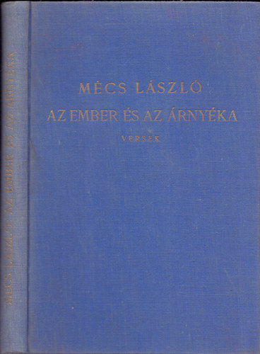 Mcs Lszl - Az ember s az rnyka (Versek)
