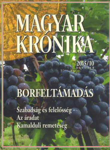 Bencsik Gbor  (szerk.) - Magyar Krnika 2015/10 (oktber) - Kzleti s kulturlis havilap
