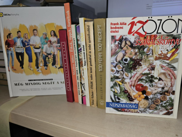 Frank Jlia, Bellr gnes Matolcsy Ildik - 9db gasztronmiai ktet, KNYVMENT AJNLAT: Mg mindig segt a sf+ Palacsintk knyve+ tkek, tippek, fortlyok+ Rgi tkek- Mai zek+ Knai fziskola+ Ngy vszak telei- Nyr+ telek vadon term gombkbl s erdei gy