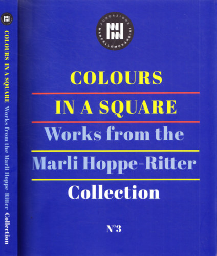 Colours in a Square - Works from the Marli Hoppe-Ritter Collection