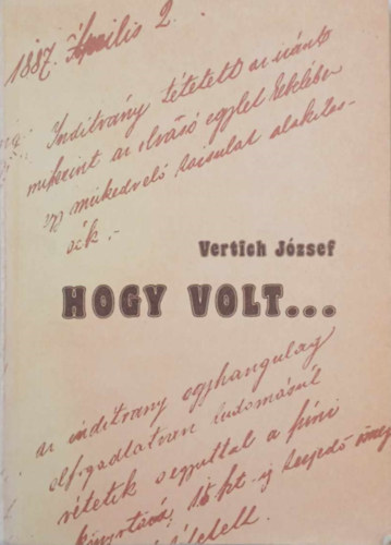 Vertich Jzsef - Hogy volt...