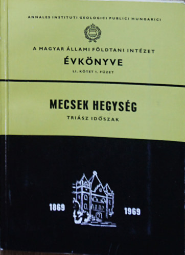 A Magyar llami Fldtani Intzet vknyve LI. ktet 1. fzet - Mecsek hegysg