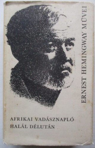 Ernest Hemingway - Afrikai vadsznapl - Hall dlutn