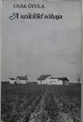 CSk GYula - A szikfld shaja