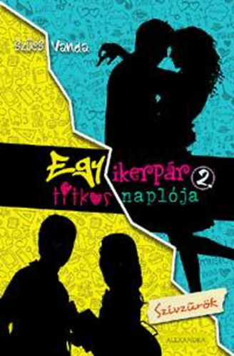 Sz�cs Vanda - Sz�vz�r�k - Egy ikerp�r titkos napl�ja 2.