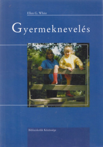 Ellen Gould White - Gyermeknevels