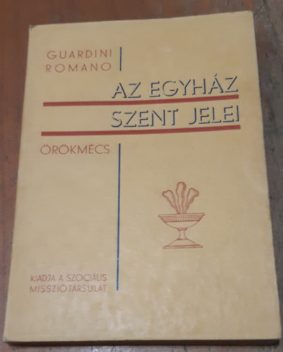 Guardini Romano - Az egyhz szent jelei