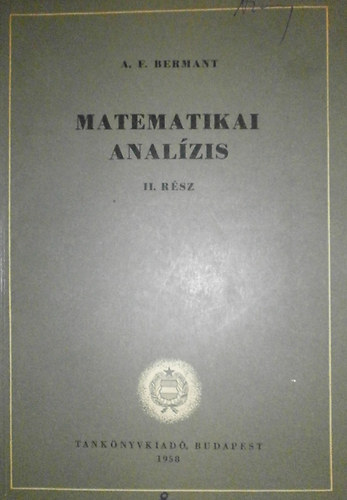 A.F. Bermant - Matematikai analzis II.