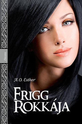 A. O. Esther - Frigg rokkja 1. rsz