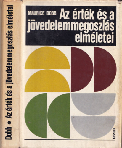 Maurice Dobb - Az �rt�k �s a j�vedelemmegoszl�s elm�letei