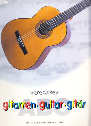 Vereczkey Lszl - Gitarren-ABC - Guitar ABC - Gitr-ABC