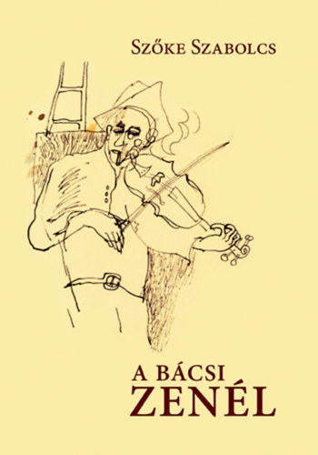 Szke Szabolcs - A bcsi zenl