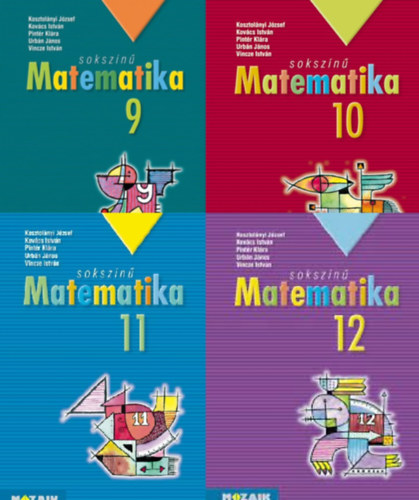 Kosztolányi - Kovács- Pintér- Urbán- Vincze - Sokszínű matematika tankönyv 9, 10, 11,12. (4 kötet)