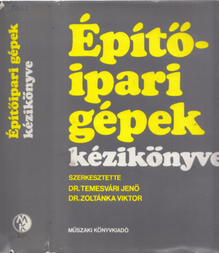 Dr.Temesv�ri-Dr. Zolt�nka - �p�t�ipari g�pek k�zik�nyve