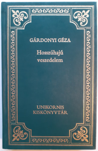 Grdonyi Gza - Hosszhaj veszedelem (A magyar prza klasszikusai 17.)